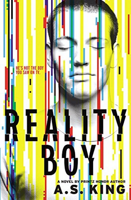 Book cover for "Reality Boy" by AS King