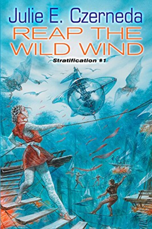 Book cover for "Reap the Wild Wind" by Julie E Czerneda