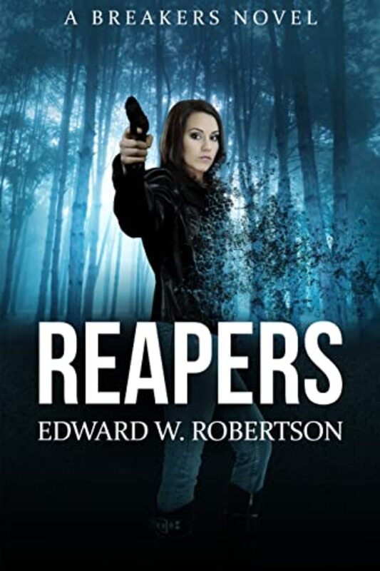 Book cover for "Reapers" by Edward W Robertson