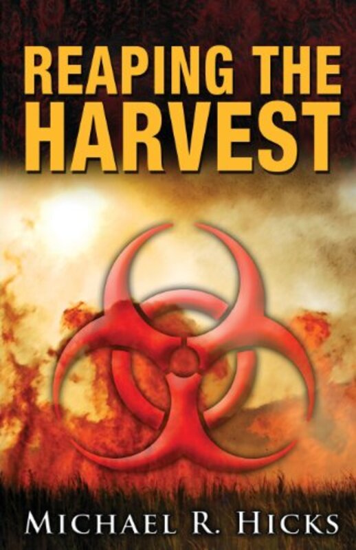 Book cover for "Reaping the Harvest" by Michael Hicks