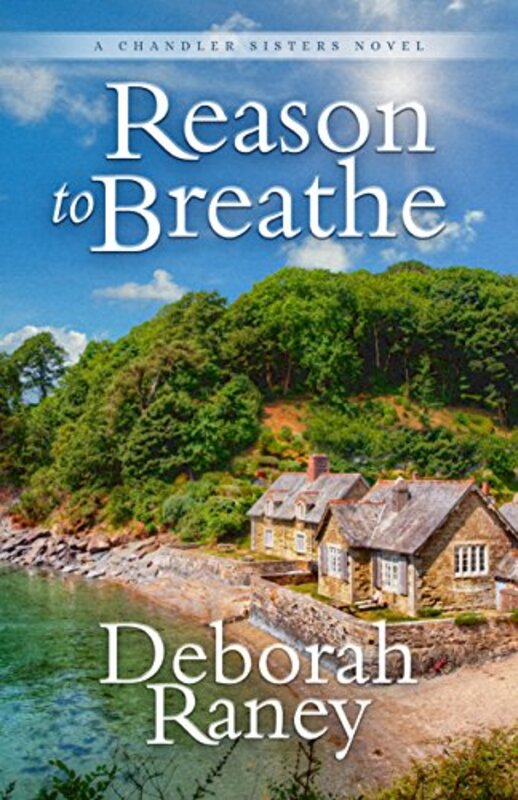 Book cover for "Reason to Breathe" by Deborah Raney