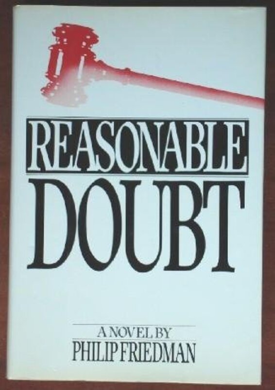 Book cover for "Reasonable Doubt" by Philip Friedman