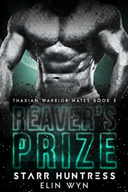 Book cover for "Reaver's Prize" by Starr Huntress