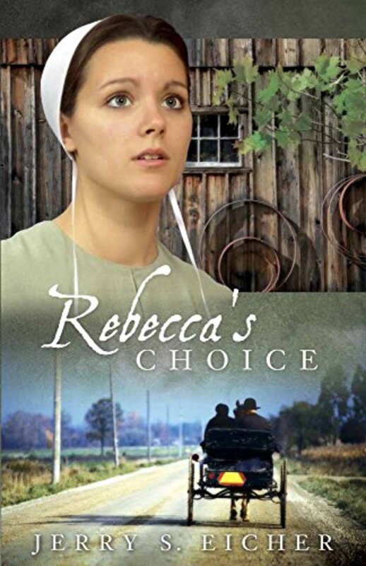 Book cover for "Rebecca's Choice" by Jerry S Eicher