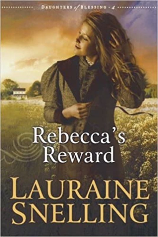 Book cover for "Rebecca's Reward" by Lauraine Snelling