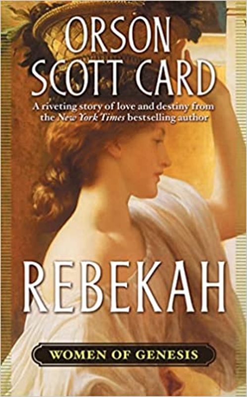 Book cover for "Rebekah" by Orson Scott Card