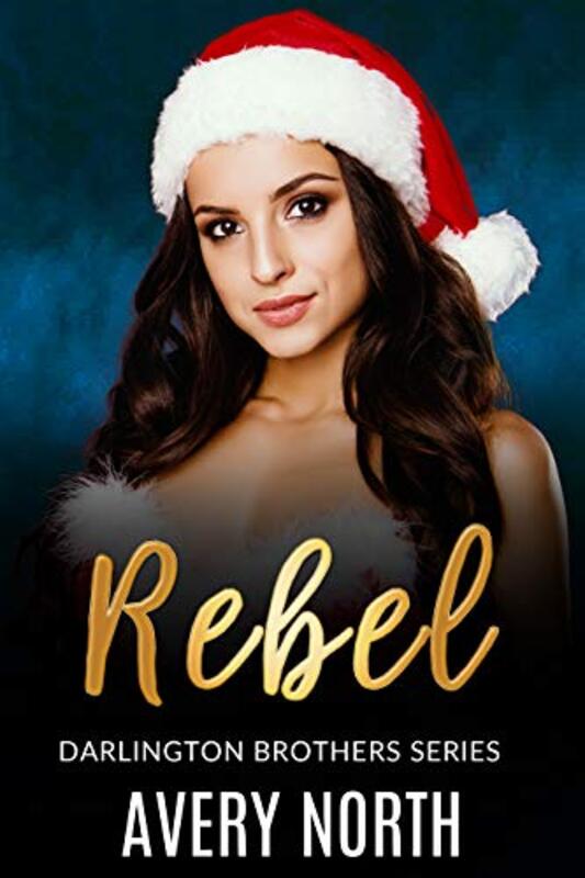 Book cover for "Rebel" by Avery North