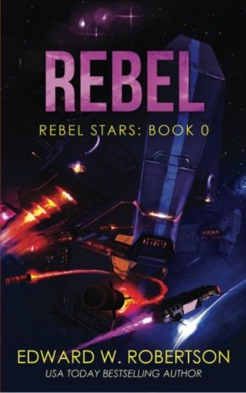 Book cover for "Rebel" by Edward W Robertson