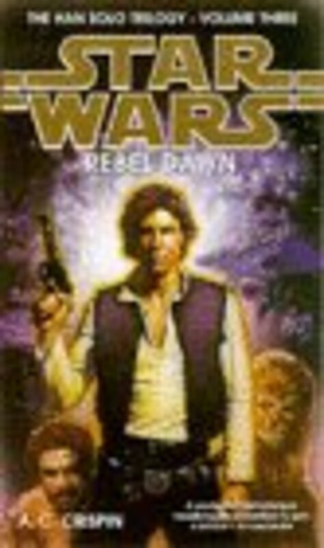 Book cover for "Rebel Dawn" by AC Crispin