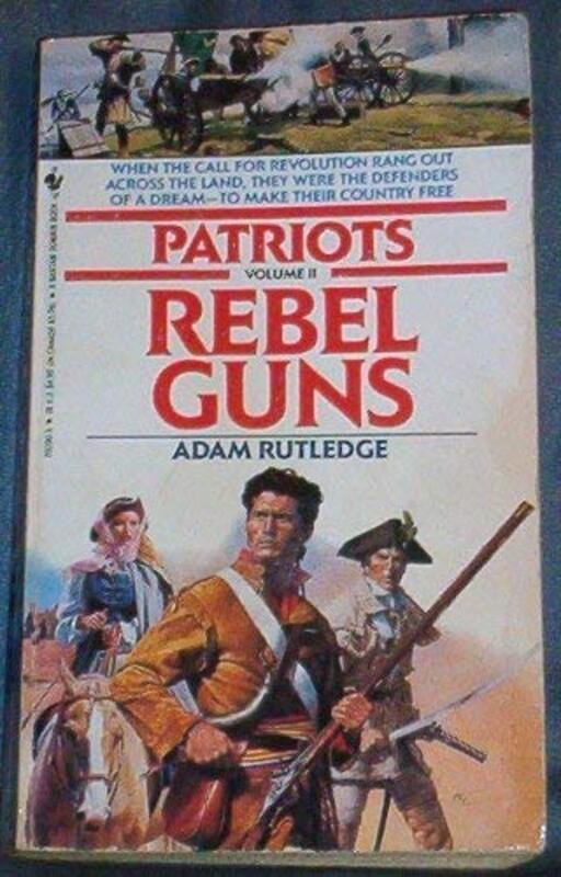 Book cover for "Rebel Guns" by Adam Rutledge