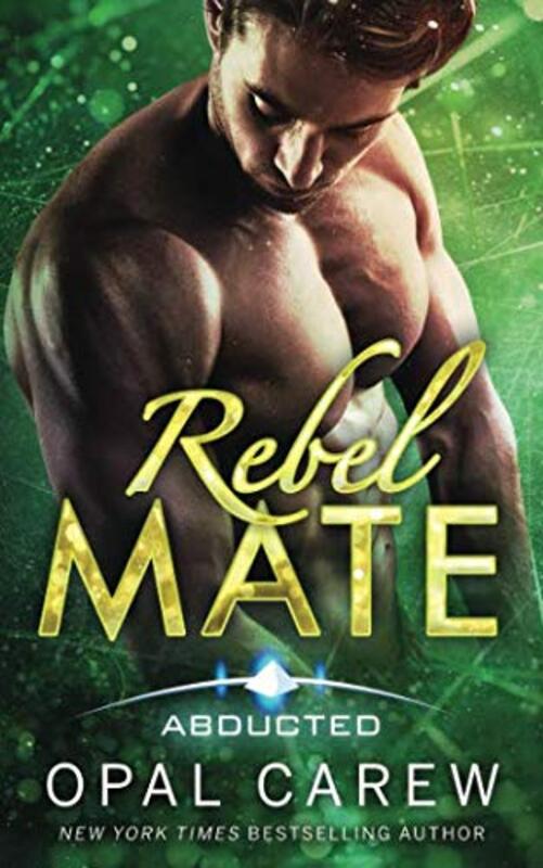 Book cover for "Rebel Mate" by Opal Carew