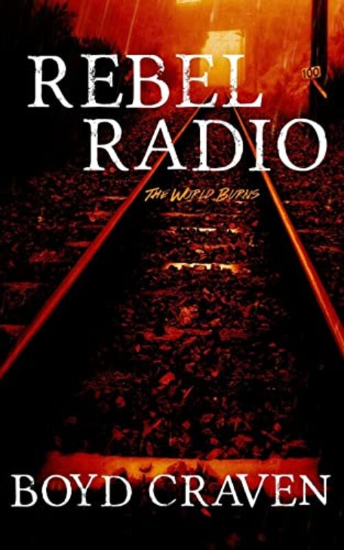 Book cover for "Rebel Radio" by Boyd Craven