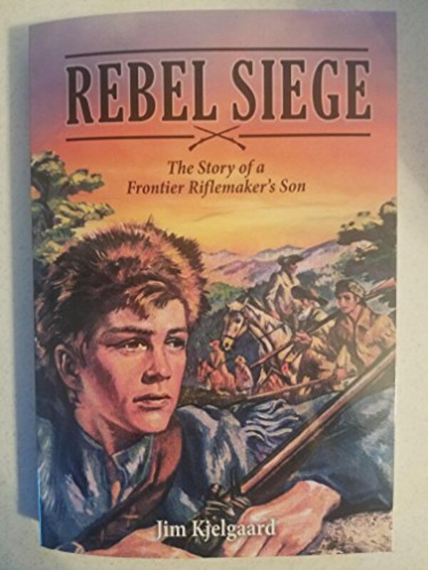 Book cover for "Rebel Siege" by Jim Kjelgaard