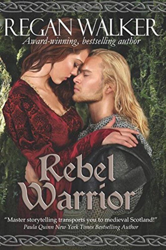Book cover for "Rebel Warrior" by Regan Walker
