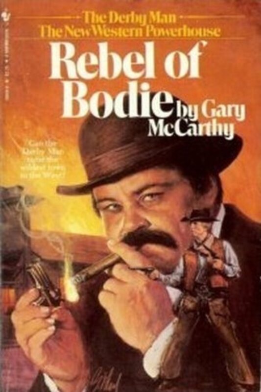 Book cover for "Rebel of Bodie" by Gary McCarthy