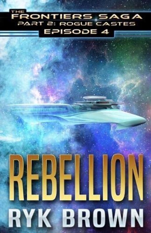 Book cover for "Rebellion" by Ryk Brown