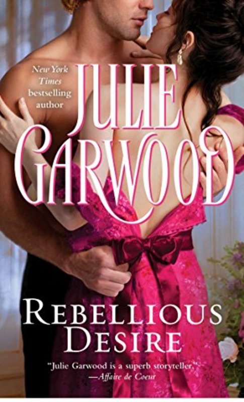 Book cover for "Rebellious Desire" by Julie Garwood
