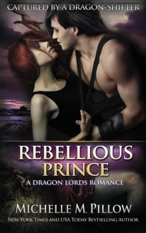 Book cover for "Rebellious Prince" by Michelle M Pillow