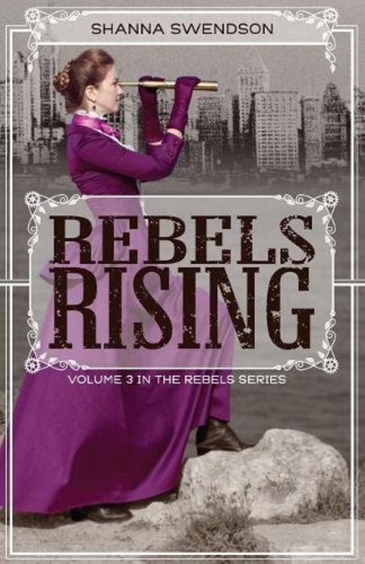 Book cover for "Rebels Rising" by Shanna Swendson
