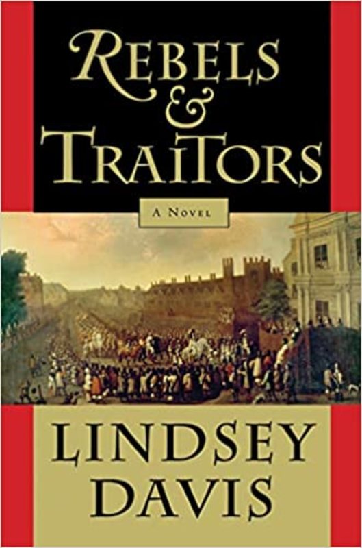 Book cover for "Rebels and Traitors" by Lindsey Davis
