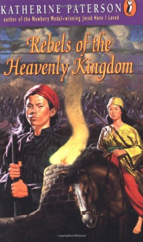 Book cover for "Rebels of the Heavenly Kingdom" by Katherine Paterson