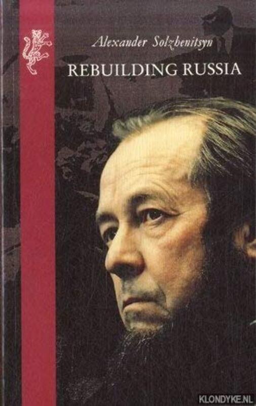 Book cover for "Rebuilding Russia" by Aleksandr Solzhenitsyn
