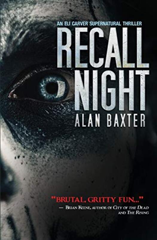 Book cover for "Recall Night" by Alan Baxter