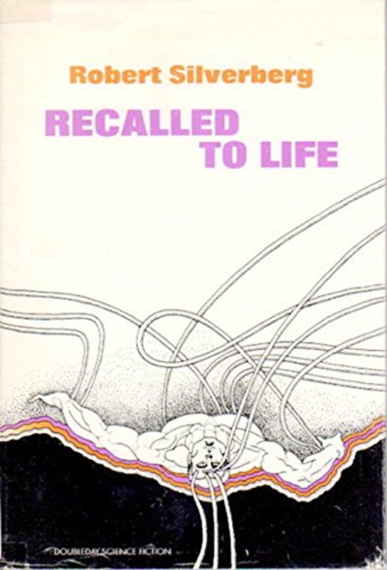 Book cover for "Recalled to Life" by Robert Silverberg