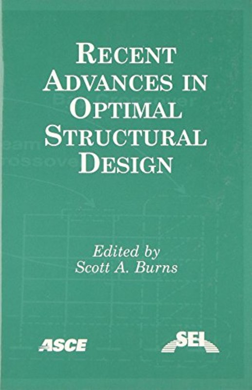 Book cover for "Recent Advances in Optimal Structural Design" by Warren W Wiersbe