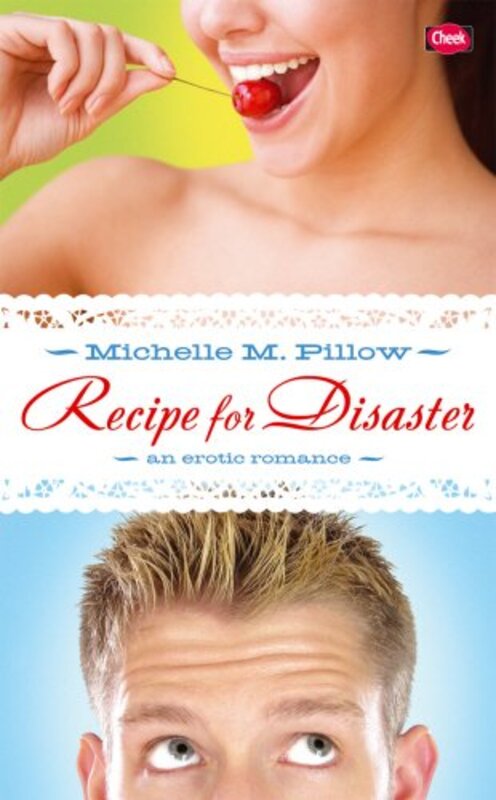 Book cover for "Recipe for Disaster / Her New Boss" by Michelle M Pillow