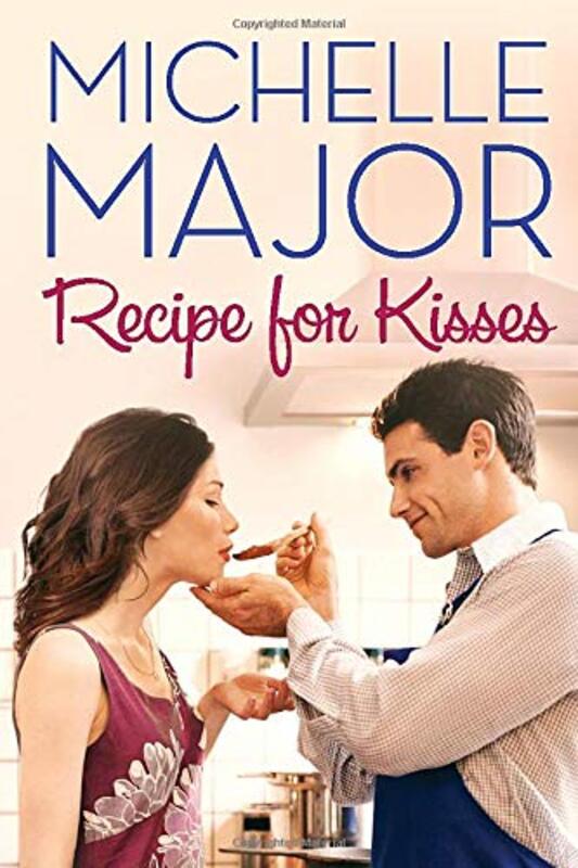 Book cover for "Recipe for Kisses" by Michelle Major