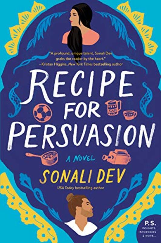 Book cover for "Recipe for Persuasion" by Sonali Dev