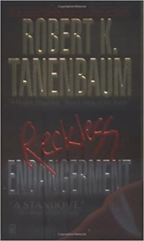 Book cover for "Reckless Endangerment" by Robert K Tanenbaum