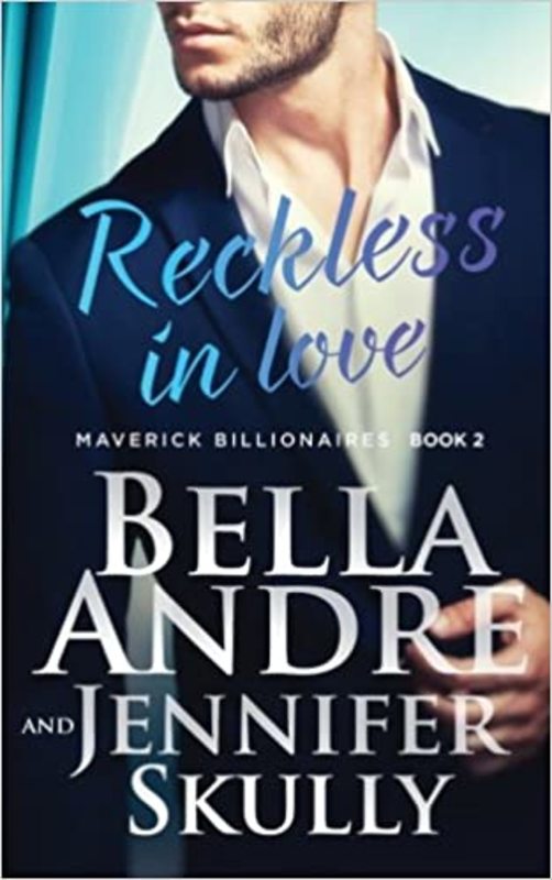 Book cover for "Reckless In Love" by Bella Andre