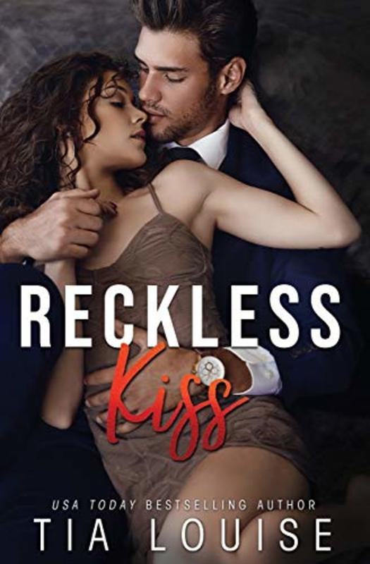 Book cover for "Reckless Kiss" by Tia Louise