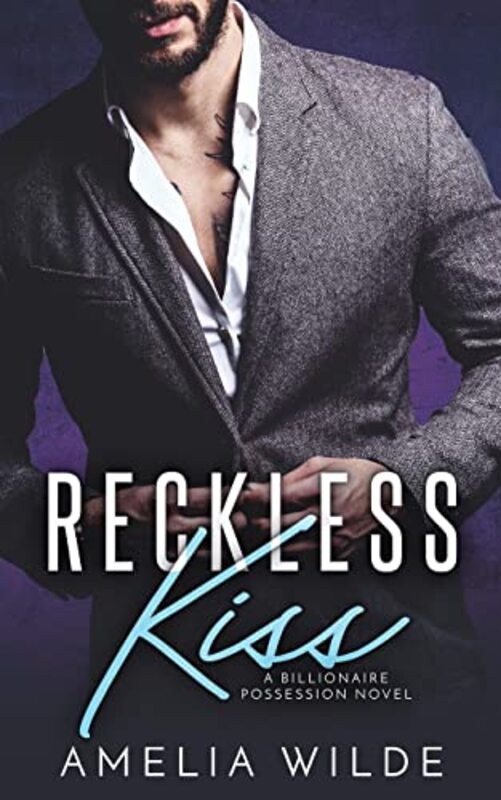 Book cover for "Reckless Kiss" by Amelia Wilde