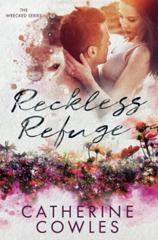 Book cover for "Reckless Refuge" by Catherine Cowles