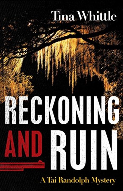 Book cover for "Reckoning and Ruin" by Tina Whittle