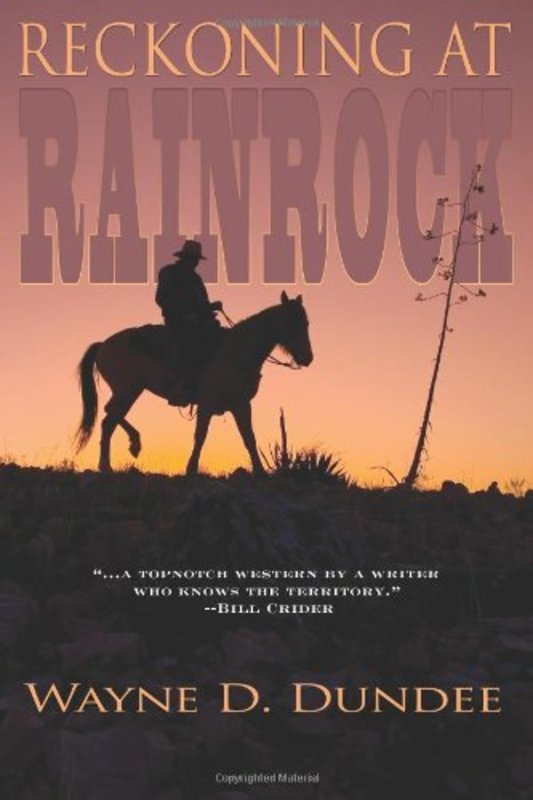 Book cover for "Reckoning at Rainrock" by Wayne D Dundee
