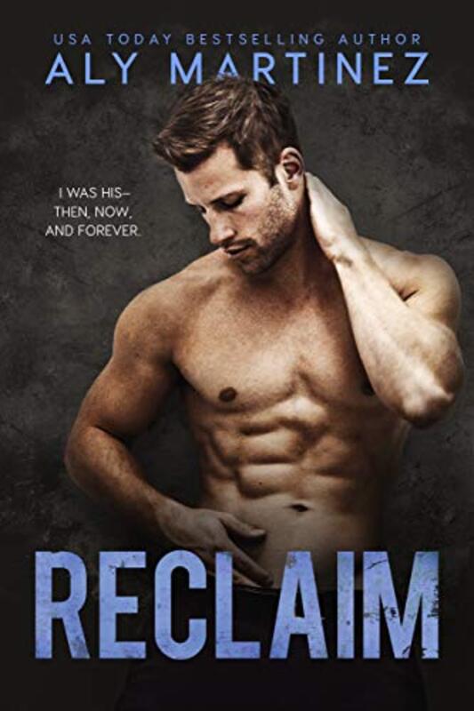 Book cover for "Reclaim" by Aly Martinez