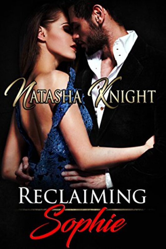 Book cover for "Reclaiming Sophie" by Natasha Knight