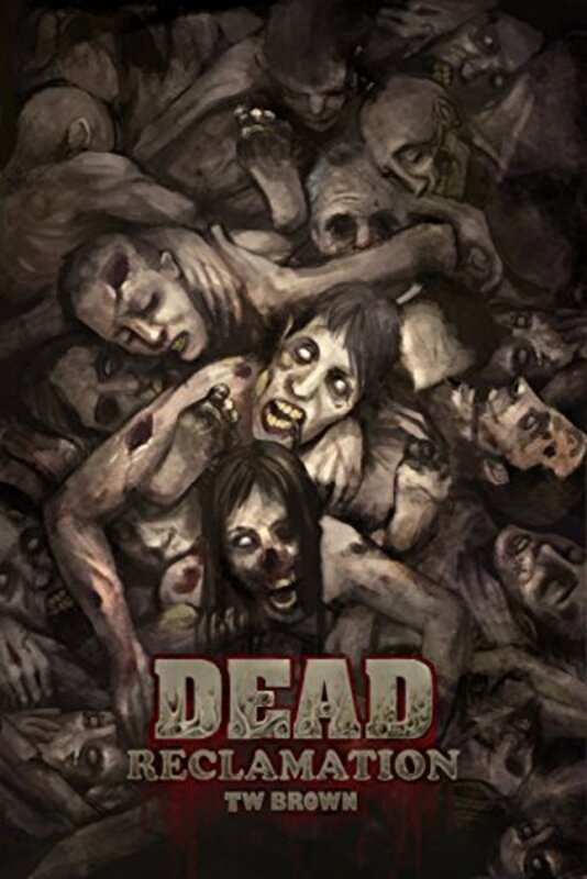 Book cover for "Reclamation" by T W Brown