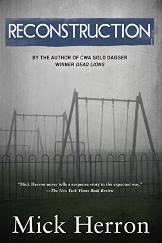 Book cover for "Reconstruction" by Mick Herron