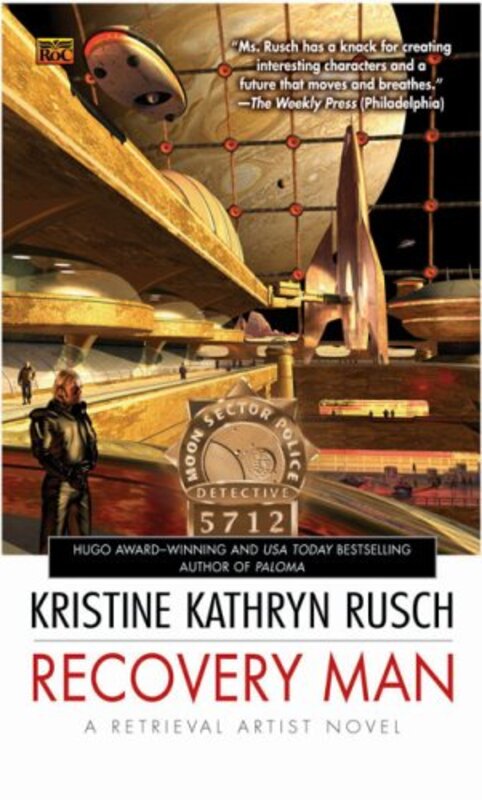 Book cover for "Recovery Man" by Kristine Kathryn Rusch