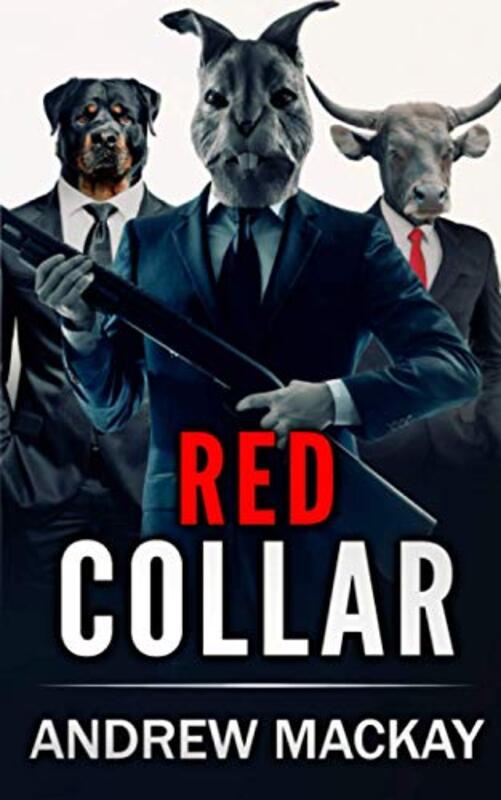 Book cover for "Red Collar" by Andrew Mackay