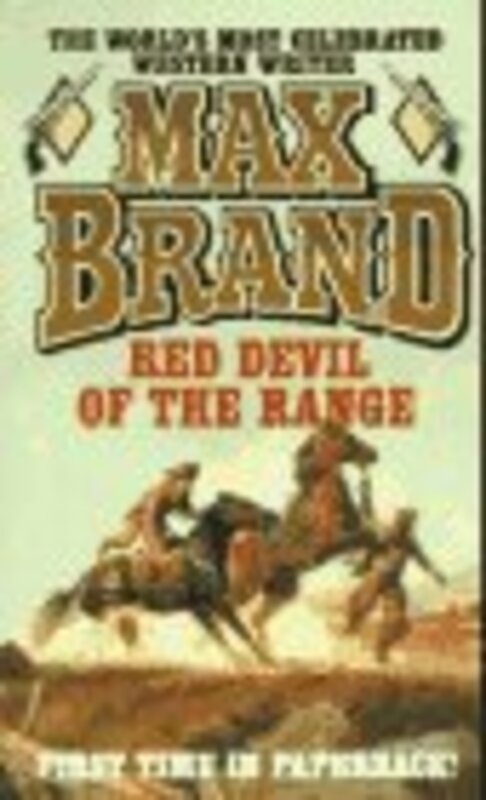 Book cover for "Red Devil of the Range" by Max Brand