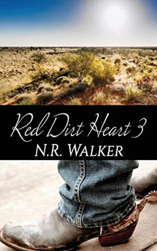 Book cover for "Red Dirt Heart 3" by NR Walker