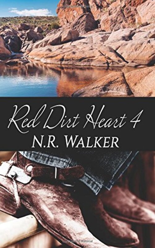 Book cover for "Red Dirt Heart 4" by NR Walker