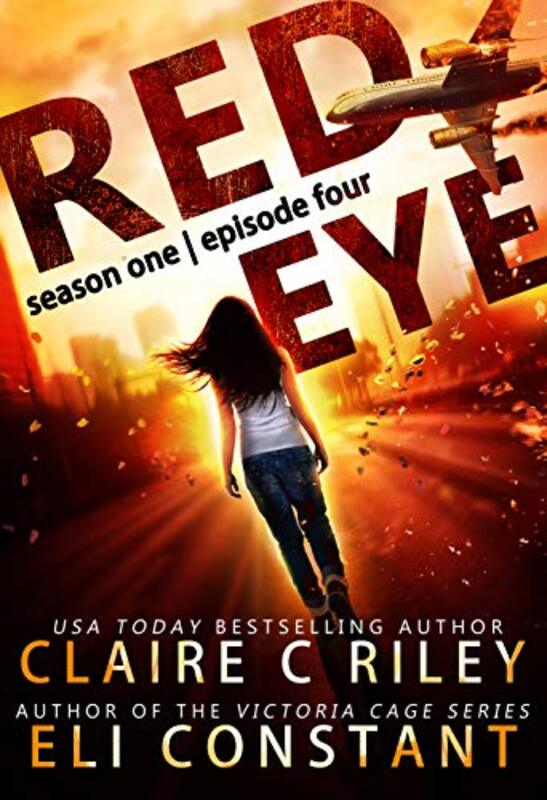 Book cover for "Red Eye: Season One, Episode Four" by Claire C Riley