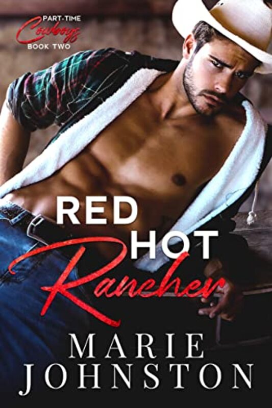 Book cover for "Red Hot Rancher" by Marie Johnston